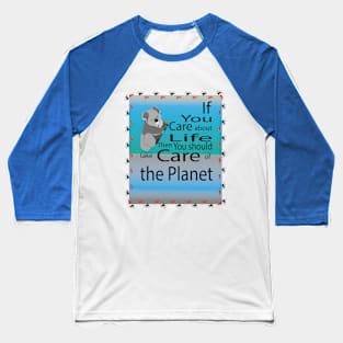 Environmental care Baseball T-Shirt